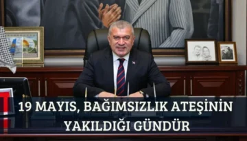 19 Mayıs, Bağımsızlık Ateşinin Yakıldığı Gündür
