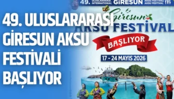 49. Uluslararası Giresun Aksu Festivali Başlıyor