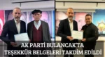 AK Parti Bulancak’ta Teşekkür Belgeleri Takdim Edildi