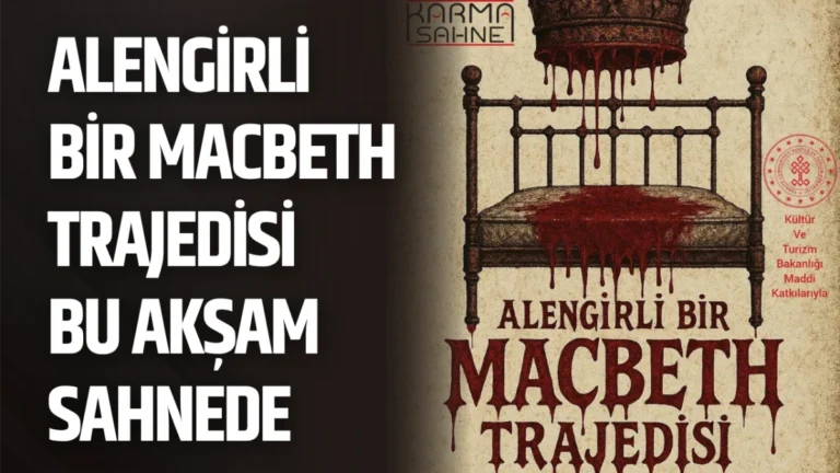 Alengirli Bir Macbeth Trajedisi Bu Akşam Sahnede