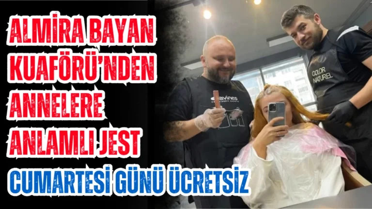 Almira Bayan Kuaförü’nden Annelere Anlamlı Jest
