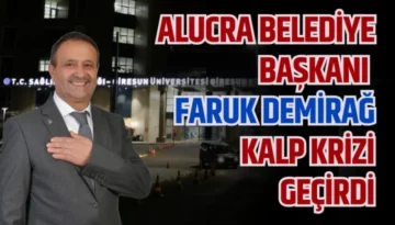 Alucra Belediye Başkanı Faruk Demirağ Kalp Krizi Geçirdi
