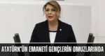 Atatürk’ün Emaneti Gençlerin Omuzlarında