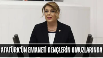 Atatürk’ün Emaneti Gençlerin Omuzlarında