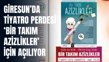 Aziz Nesin’in eseri Giresun’da sahnelenecek