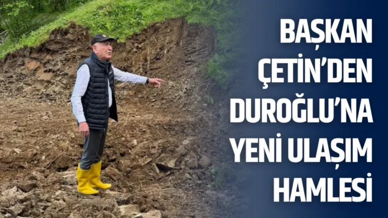Başkan Çetin’den Duroğlu’na Yeni Ulaşım Hamlesi