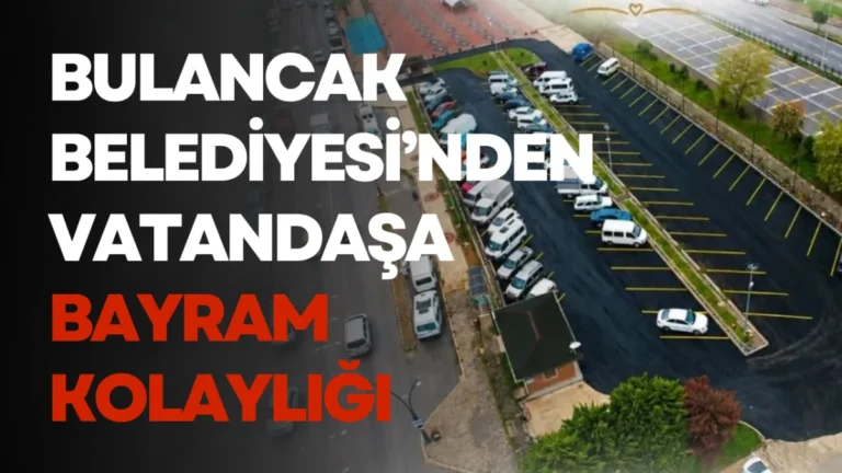 Başkan Sıbıç’tan Vatandaşa Bayram Kolaylığı