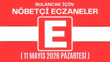Bulancak İçin 11 Mayıs Pazartesi Akşamı Nöbetçi Eczane Hangisi?