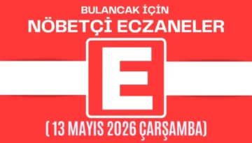 Bulancak İçin 13 Mayıs Çarşamba Akşamı Nöbetçi Eczane Hangisi?