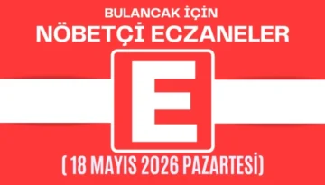 Bulancak İçin 18 Mayıs Pazartesi Akşamı Nöbetçi Eczane Hangisi?