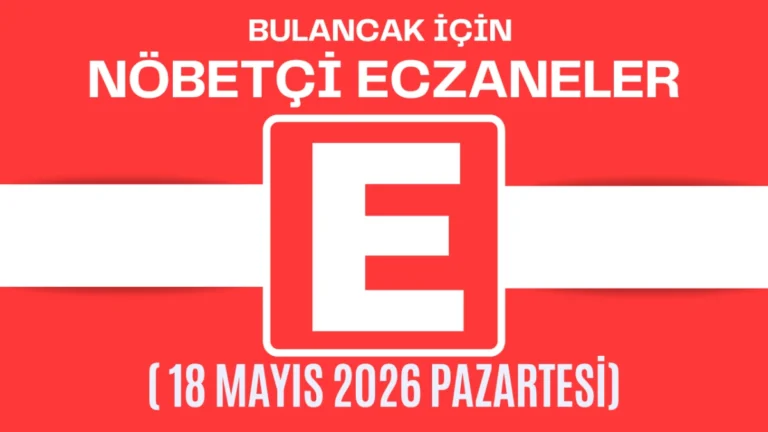 Bulancak İçin 18 Mayıs Pazartesi Akşamı Nöbetçi Eczane Hangisi?