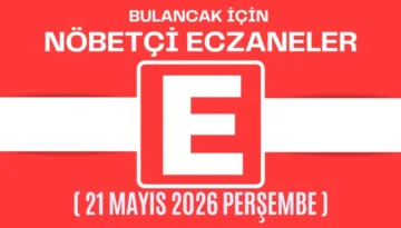 Bulancak İçin 21 Mayıs Perşembe Akşamı Nöbetçi Eczane Hangisi?