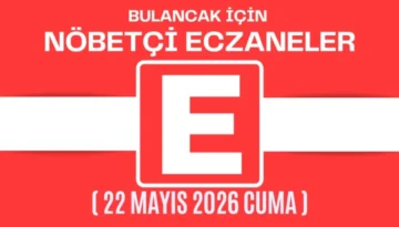Bulancak İçin 22 Mayıs Cuma Akşamı Nöbetçi Eczane Hangisi?