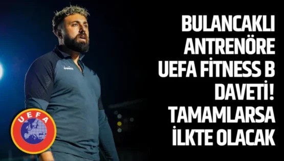Bulancaklı Antrenöre UEFA FİTNESS B Daveti! Tamamlarsa İlkte Olacak