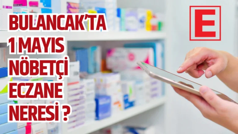 Bulancak’ta 1 Mayıs Nöbetçi Eczane açıklandı