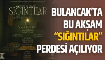 Bulancak’ta Bu Akşam “Sığıntılar” Perdesi Açılıyor