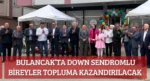 Bulancak’ta down sendromlu bireyler topluma kazandırılacak