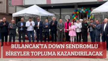 Bulancak’ta down sendromlu bireyler topluma kazandırılacak