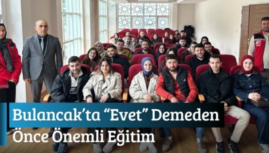 Bulancak’ta “Evet” Demeden Önce Önemli Eğitim