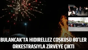 Bulancak’ta Hıdırellez coşkusu 80’ler orkestrasıyla zirveye çıktı
