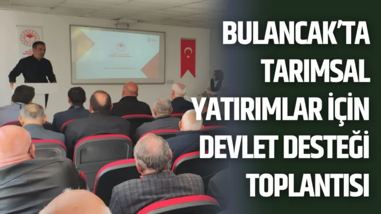 Bulancak’ta Tarımsal Yatırımlar İçin Devlet Desteği Toplantısı