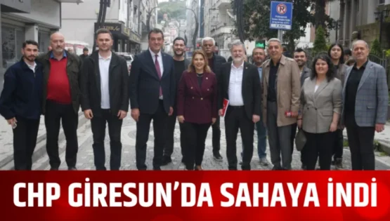 CHP Giresun’da sahaya indi