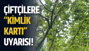 Çiftçilere “Kimlik Kartı” Uyarısı!