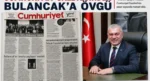 Cumhuriyet Gazetesi’nden Bulancak’a övgü!