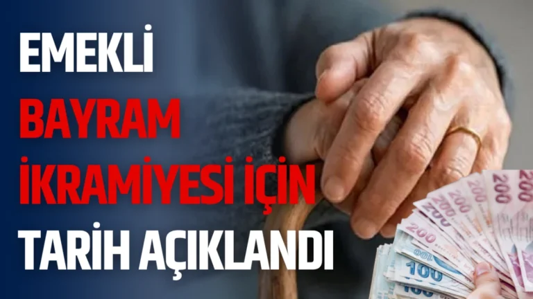 Emekli Bayram İkramiyesi İçin Tarih Açıklandı