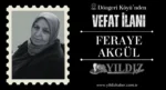 Feraye Akgül vefat etti