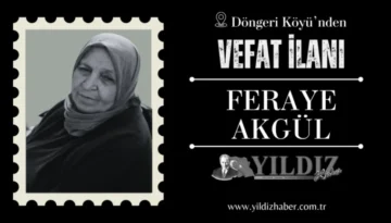 Feraye Akgül vefat etti