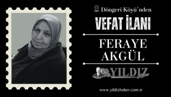 Feraye Akgül vefat etti