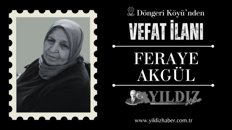 Feraye Akgül vefat etti