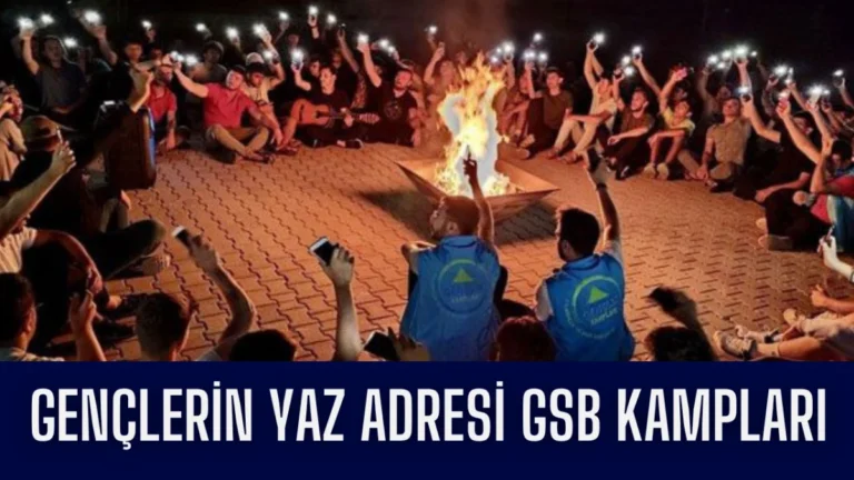 Gençlerin Yaz Adresi GSB Kampları