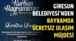Giresun Belediyesi’nden Bayramda Ücretsiz Ulaşım Müjdesi