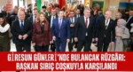 Giresun Günleri’nde Bulancak Rüzgârı! Başkan Sıbıç Coşkuyla Karşılandı