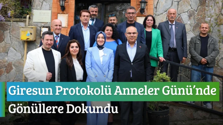 Giresun Protokolü Anneler Günü’nde Gönüllere Dokundu