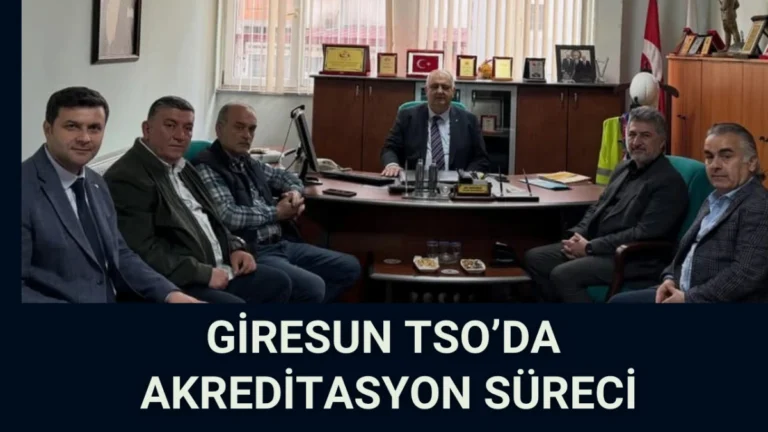 Giresun TSO’da Akreditasyon Süreci