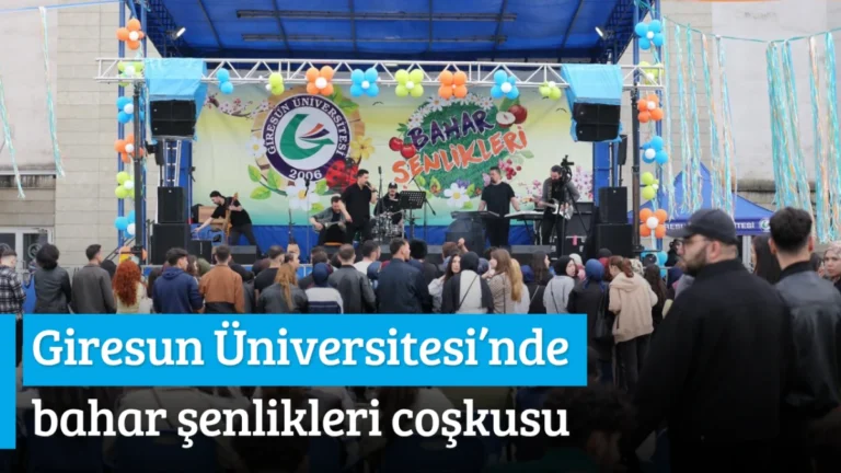 Giresun Üniversitesi’nde bahar şenlikleri coşkusu