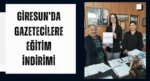 Giresun’da Gazetecilere Eğitim İndirimi