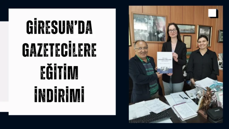 Giresun’da Gazetecilere Eğitim İndirimi