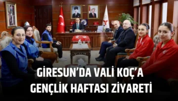 Giresun’da Vali Koç’a Gençlik Haftası Ziyareti