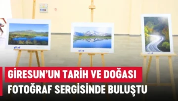 Giresun’un tarih ve doğası fotoğraf sergisinde buluştu