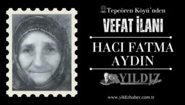 Hacı Fatma Aydın vefat etti
