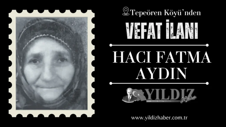 Hacı Fatma Aydın vefat etti