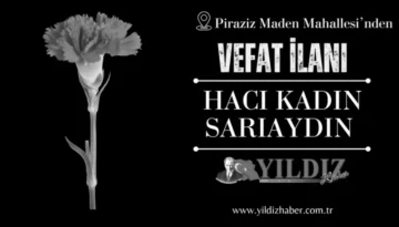 Hacı Kadın Sarıaydın vefat etti