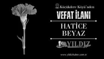 Hatice Beyaz vefat etti