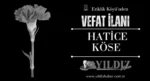 Hatice Köse vefat etti