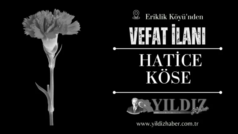 Hatice Köse vefat etti