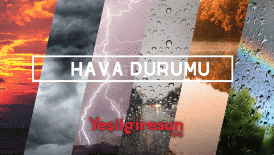 Giresun Hava Durumu